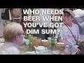 Who needs beer when you've got dim sum?