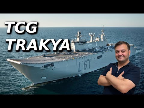 TCG Trakya Hakkında Tüm Ayrıntılar