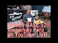 outside BASE 12th Anniversary Party on YouTube LIVE