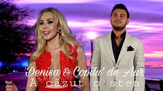 Denisa ❌ Copilu' de Aur - A căzut o stea (videoclip) ⭐