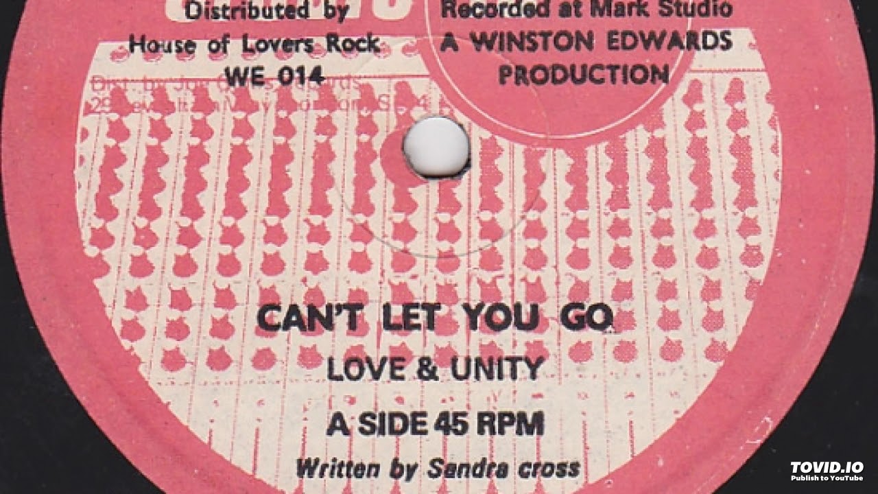 Love & Unity   Can't Let You Go