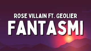 Rose Villain ft. Geolier - Fantasmi (Testo/Lyrics)