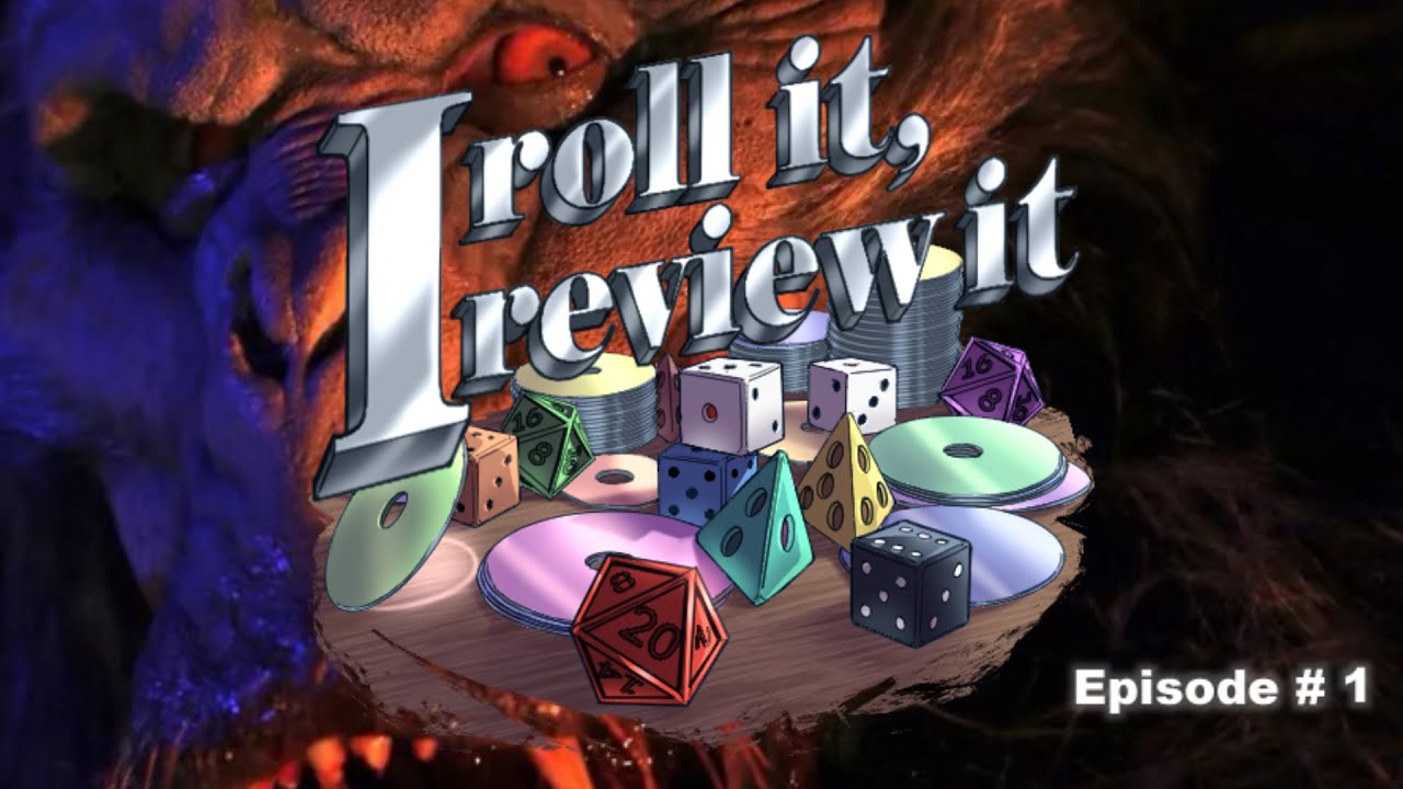 Not the Video Game! - I Roll It I Review It - Episode 1