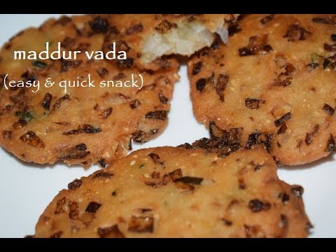 maddur-vada-recipe/-easy-&-quick-tea-time-snack/-karnataka-special-recipes