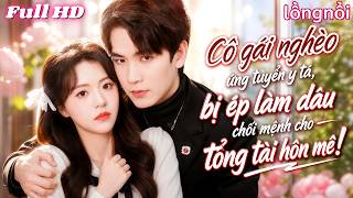 【Lồng tiếng Việt】Cô gái nghèo ứng tuyển y tá, bị ép làm dâu chối mệnh cho tổng tài hôn mê! #cdrama screenshot 5
