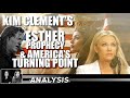 Analysis: Kim Clement’s Esther Prophecy & America’s Turning Point