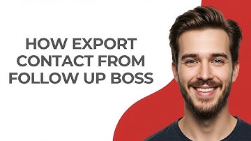 How Export Contact From Follow Up Boss - GUIDE!