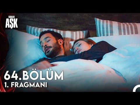 Kiralık Aşk 64. Bölüm Fragman