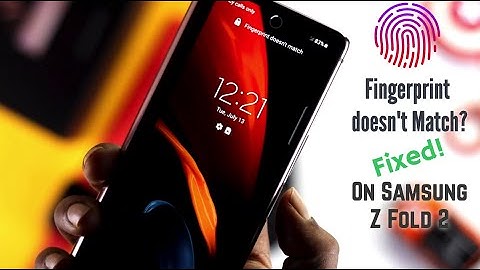 Fixed: Fingerprint Not Working on Samsung Z Fold 2 [5G]