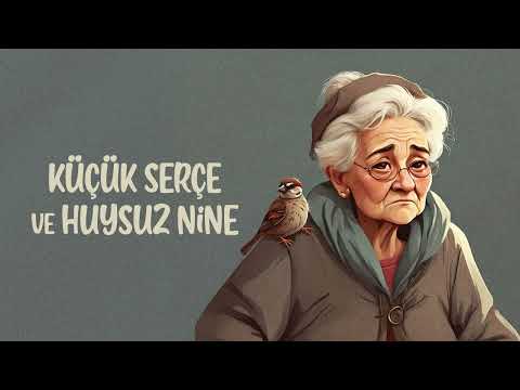 Özlem Türay - Küçük Serçe Ve Huysuz Nine