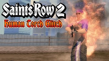 Saints Row 2 Human Torch Glitch