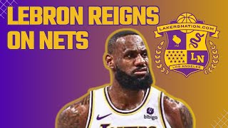 Lakers CRUSH Nets, LeBron Drops 40!