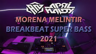 DJ MORENA MELINTIR 2021 SUPER BASS NGAYUN - DJ AprinaldyTM Vol.05