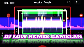 DJ LOW LOW REMIX GAMELAN😎story wa 30 detik jedag jedug beat vn🎶