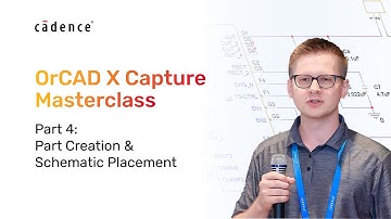OrCAD X Capture How To Series - Part 4 Part Creation and Schematic Placement