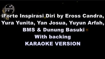 iForte Inspirasi Diri with Backing (Karaoke Version by QraOke)