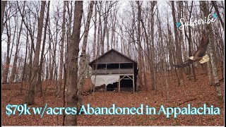$79k Log Cabin w/ 8.5 Acres Abandoned in Appalachia