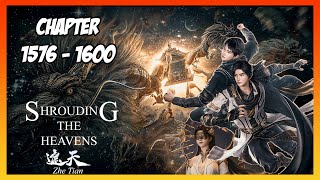 Shrouding the Heavens / Zhe Tian Chapter 1576-1600 [Read Novel with Audio and English Text]