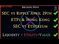 Ripplexrpsec vs rippleapril 29th etfs  hong kongliquidity  utility value for xrp