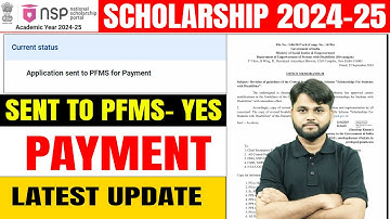 NSP Application Sent to PFMS for Payment | NSP Scholarship 2024-25 Payment Latest Update | NSP News