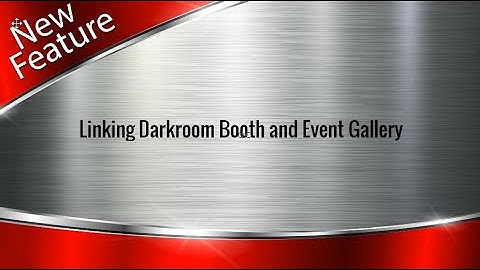 Linking Darkroom Booth with Event Gallery