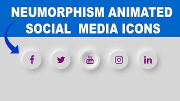 CSS  Neumorphism Animated Social media Icons || HTML and CSS