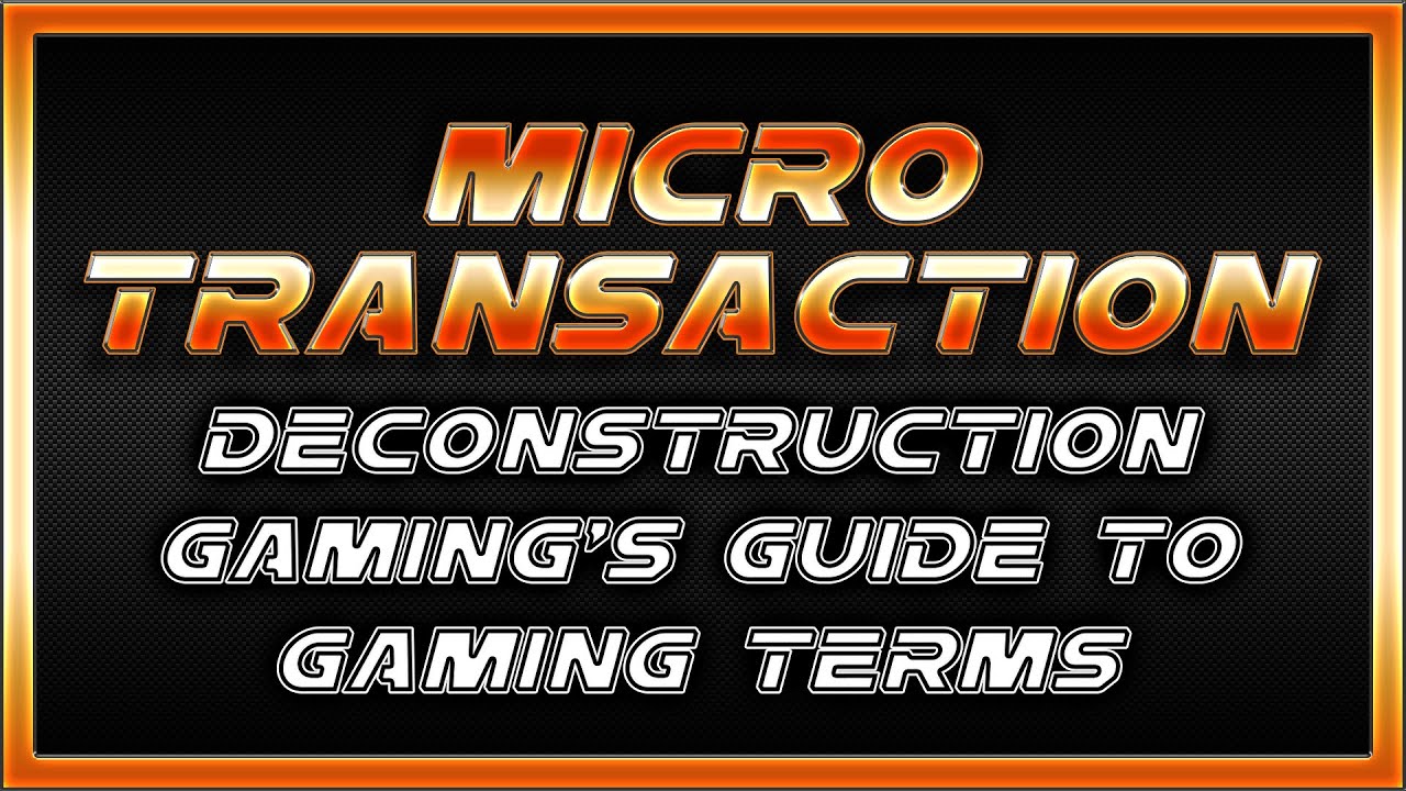 Microtransaction - What is a Microtransaction in Gaming
