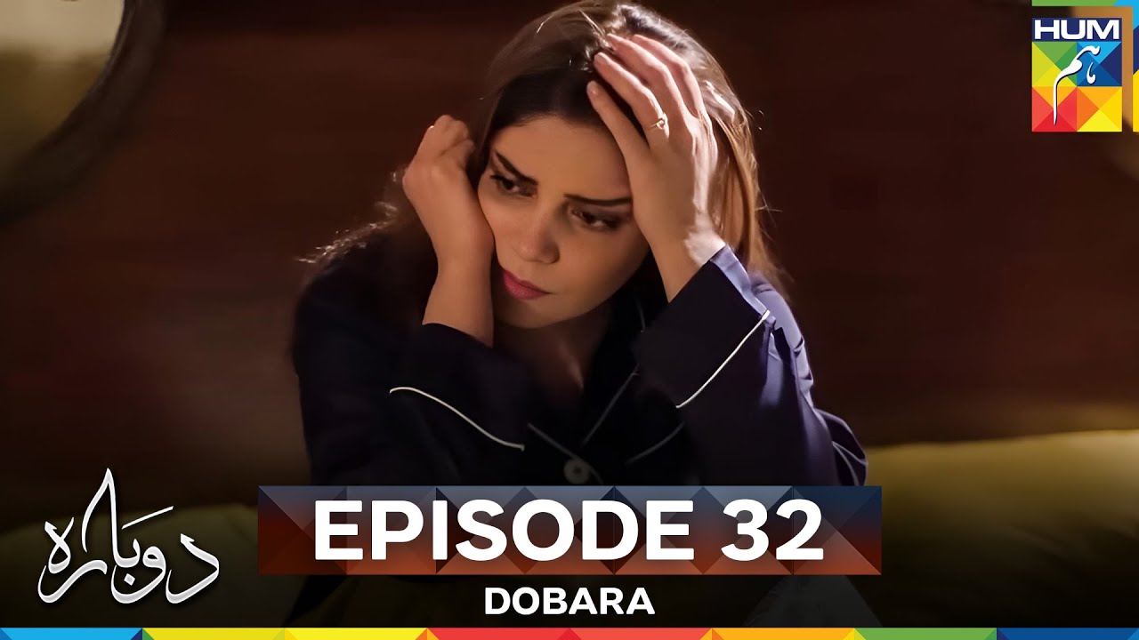 Dobara Episode 32
