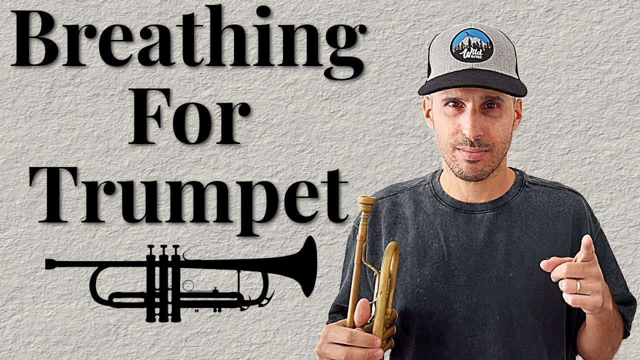 Better Breathing For Trumpet 5 Tips YouTube