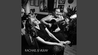 Video thumbnail of "Rachael & Vilray - Without a Thought for My Heart"