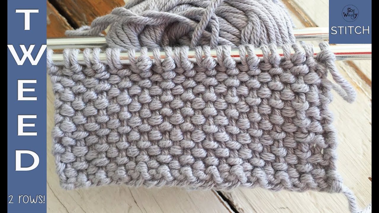 How to knit the Tweed stitch: A two-row repeat reversible pattern - So ...