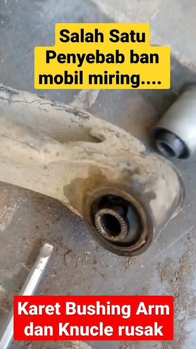 Penyebab Ban Mobil Miring...