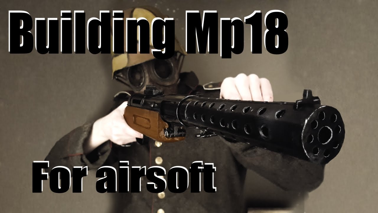 Building my Airsoft Mp18 YouTube