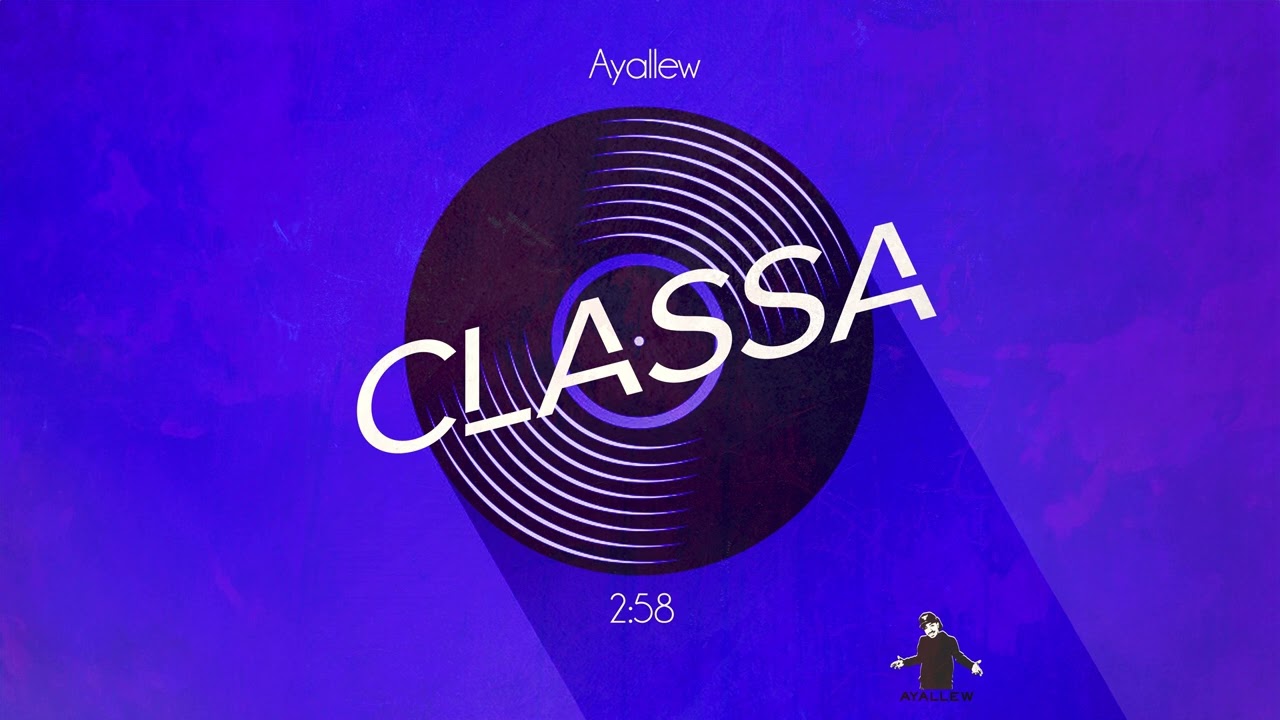 אברהם איילאו - קלאסה | (Avrham Ayallew - Classa (Freestyle