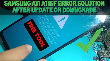 Samsung A11 A115F An error has occurred while updating the device software