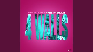 Video thumbnail of "Pretty Willie - 4 Walls"