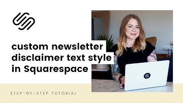 How To Customize the Newsletter Disclaimer Text Style in Squarespace // Free Squarespace Codes