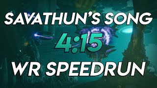 Savathuns Song Speedrun World Record!! [4:15]