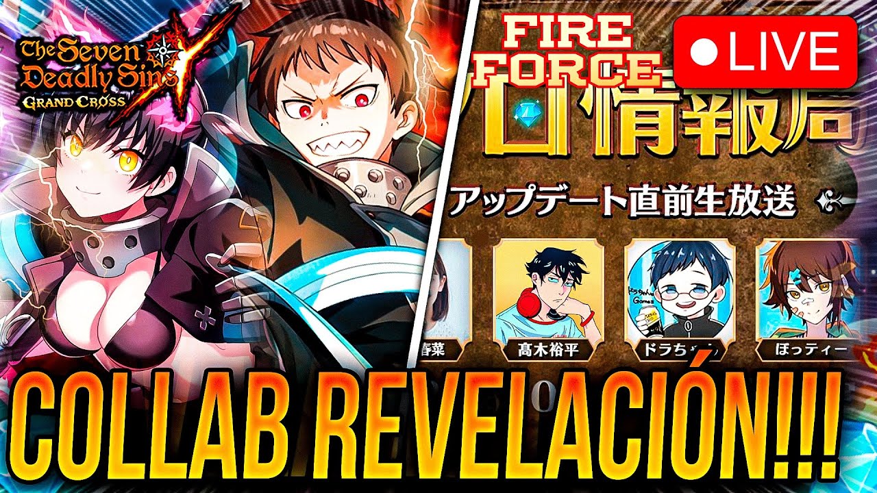 🔴LIVE 7DS x FIRE FORCE COLLAB REVELACIÓN!!!🔥 SHINRA, TAMAKI & SHO! 🙂| Seven Deadly Sins: Grand Cross