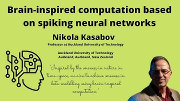 Brain-inspired computation based on spiking neural networks | in conversation with Nikola Kasabov
