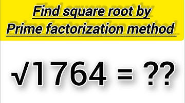 Find square root 1764 by prime factorization method||square root of 1764 ||maths