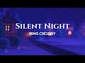 Bing Crosby - Silent Night Lyrics