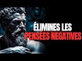 Comment liminer les penses ngatives  psychologie et stocisme