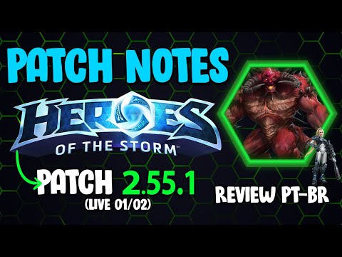 Heroes of the Storm Patch Notes 2.55.1 Review [PT-BR] 2022 