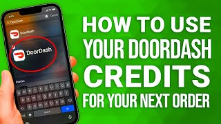 How to Use Your DoorDash Credits for Your Next Order: Easy Steps! Net Worth