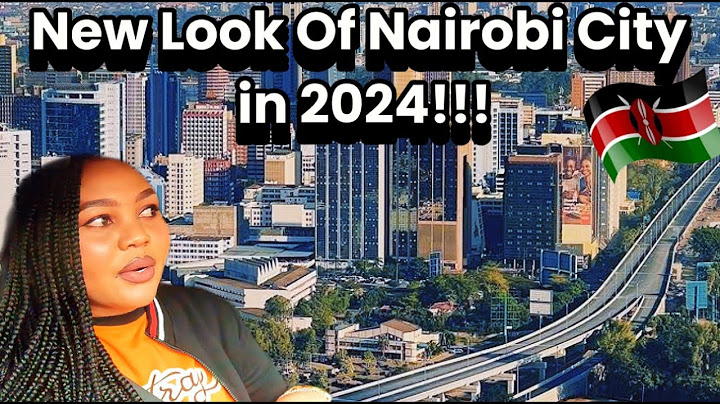 Nairobi Kenya Has Changed!! 4K Drive!
