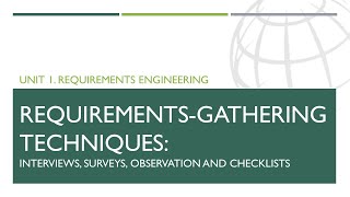 Unit 1 Requirements engineering | Requirements-gathering techniques
