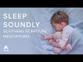 SLEEP SOUNDLY Soothing Scripture Meditations I Will Be With You, Psalm 121, Psalm 23, Psalm 91 Rest