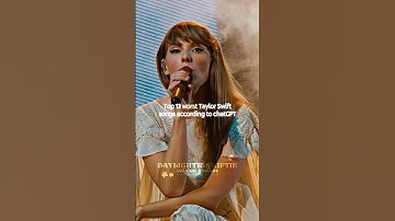 13 worst Taylor Swift songs according to chatGPT | DaylightSwiftie #taylorsversion #taylorswift #fyp