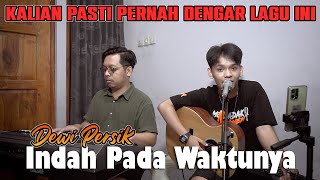Indah Pada Waktunya - Dewi Persik (Home Cover) Mubai 
